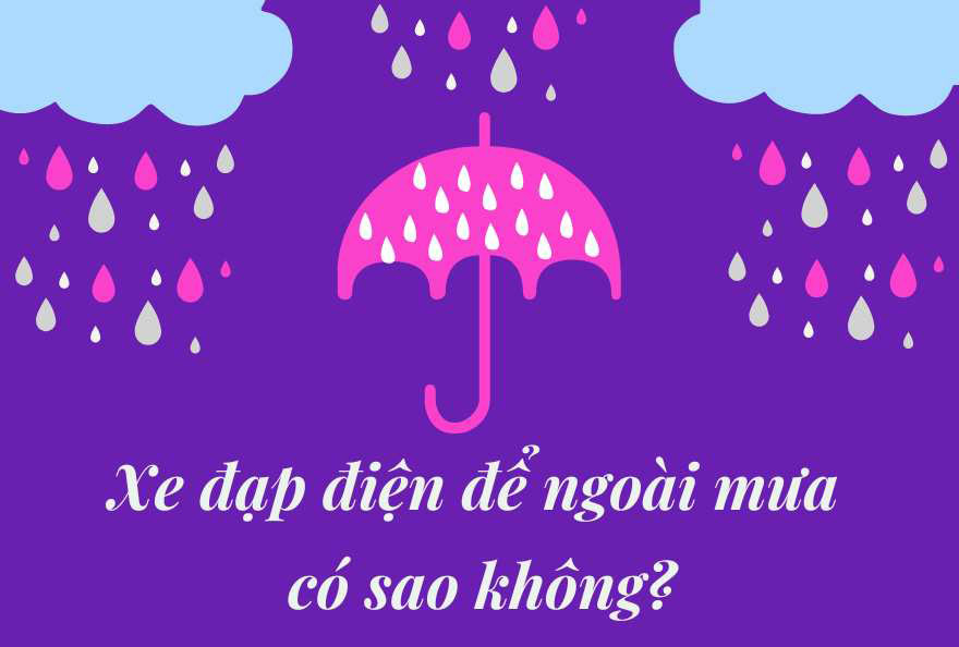 Xe Đạp Điện đi ngoài mưa có sao không?